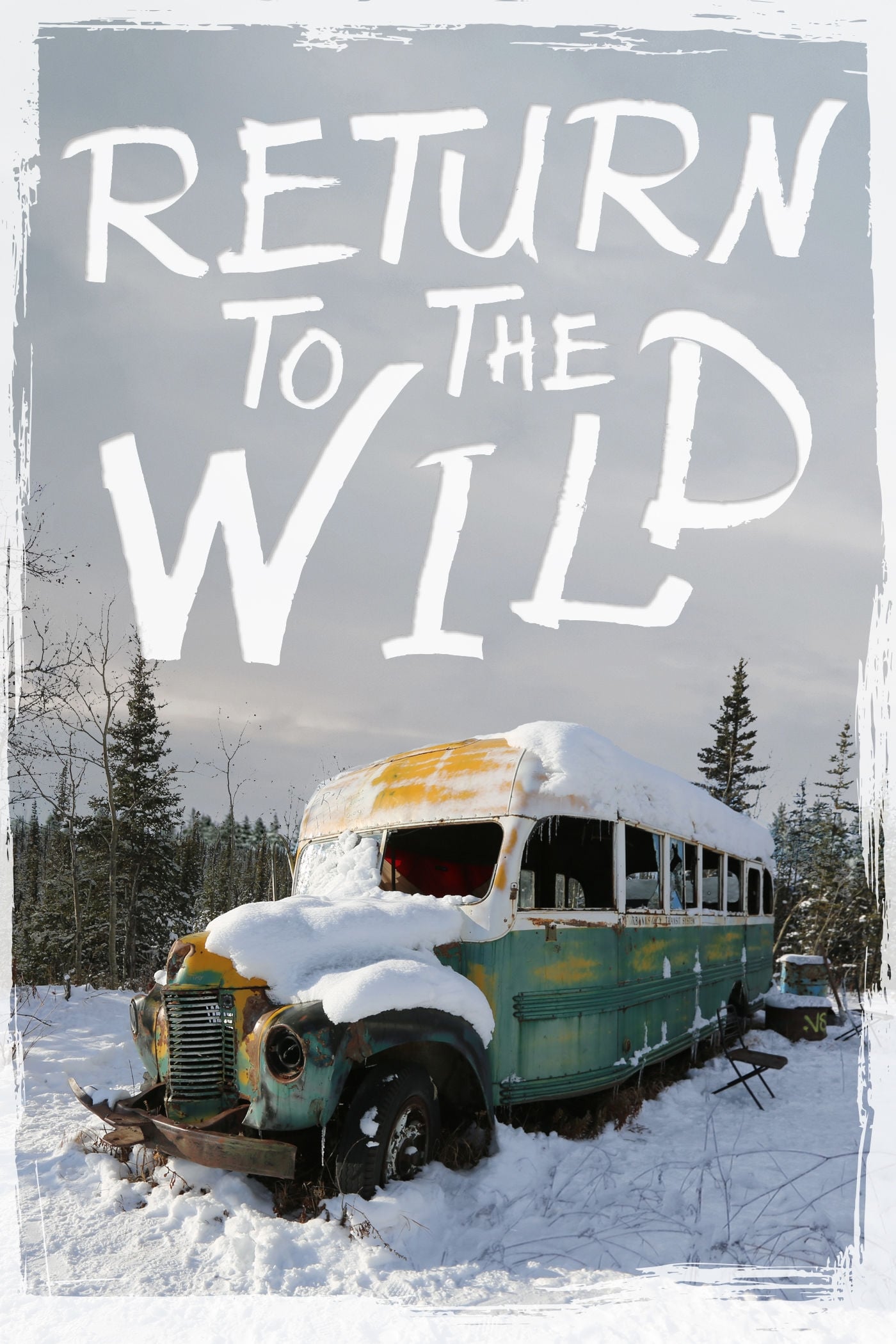 Постер Return to the Wild: The Chris McCandless Story